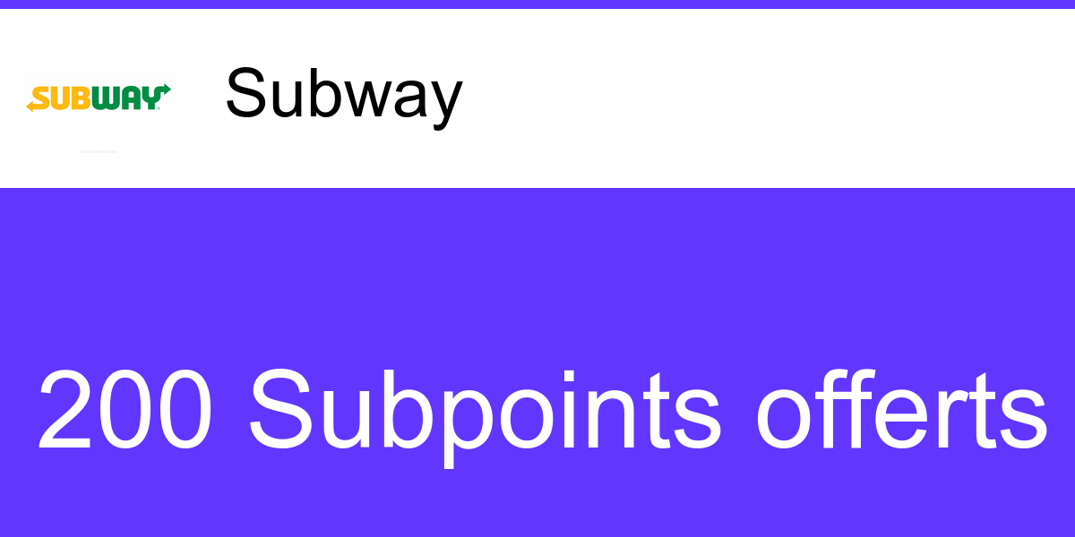 Code promo parrainage 2024 Subway 200 Subpoints offerts